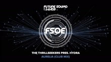 [图]新单推荐：The Thrillseekers pres Hydra - Aurelia (Club Mix)