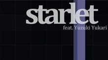 【結月ゆかり】starlet【ずどどんP】