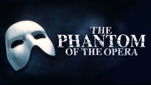 【超清修复】韦伯音乐剧歌剧院魅影/The Phantom of the Opera 2008年Her Majesty's Theatre版