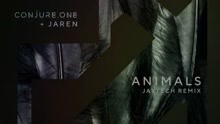 Conjure One & Jaren - Animals (Jaytech Remix)